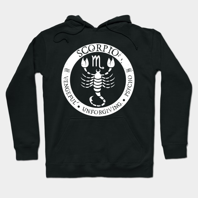 Savage Scorpio Zodiac Antisocial Astrology Hoodie by atomguy